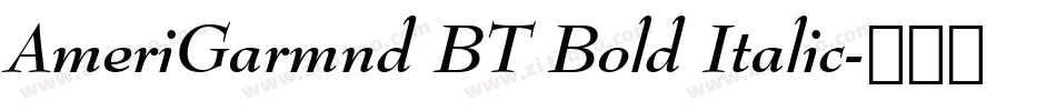 AmeriGarmnd BT Bold Italic字体转换